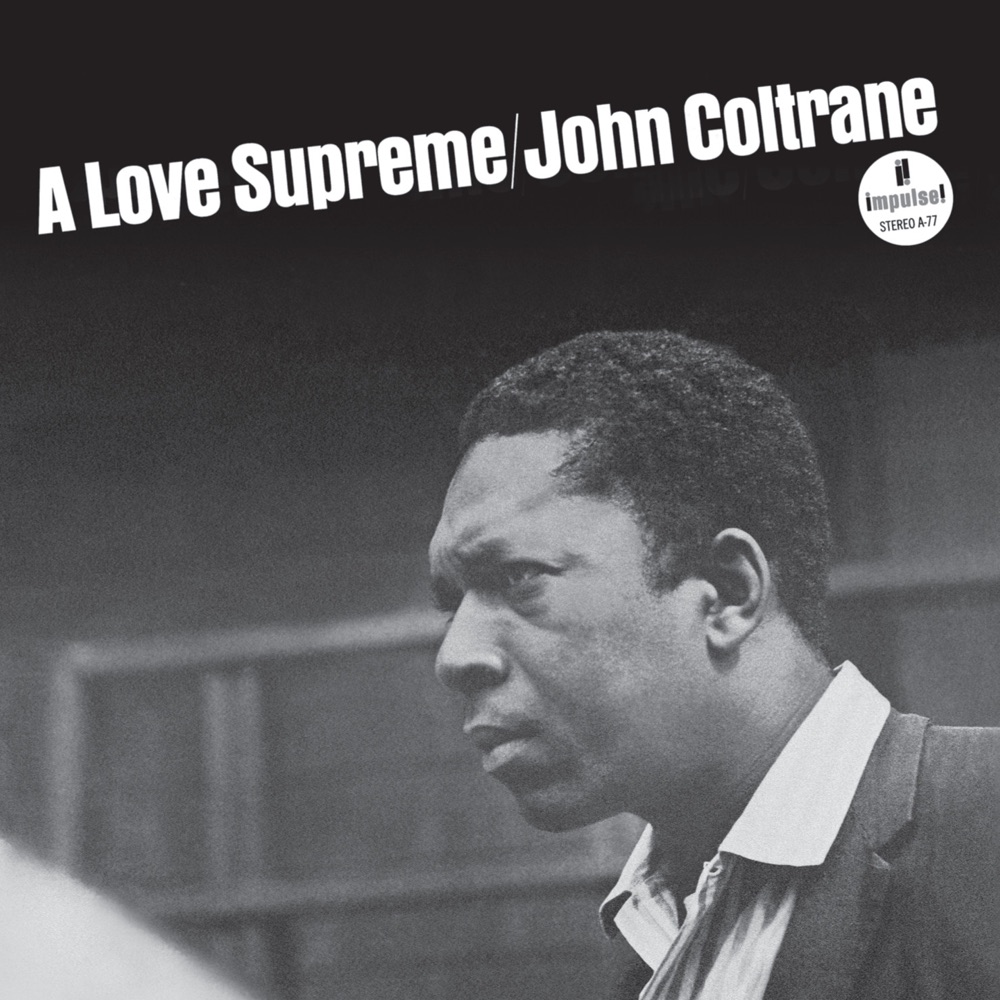 John Coltrane — A Love Supreme