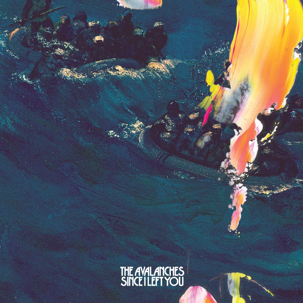 The Avalanches — Since I Left You